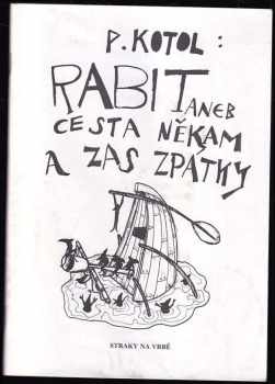 Rabit, aneb, Cesta někam a zas zpátky