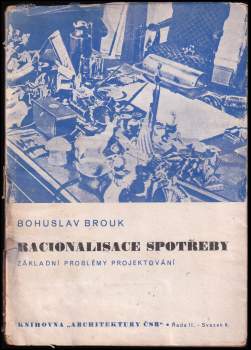 Bohuslav Brouk: Racionalisace spotřeby