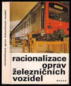 Karel Rozsypal: Racionalizace oprav železničních vozidel