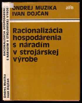 Racionalizácia hospodárenia s náradím v strojárskej výrobe