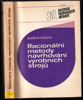 Bedřich Rudolf: Racionální metody navrhování výrobních strojů