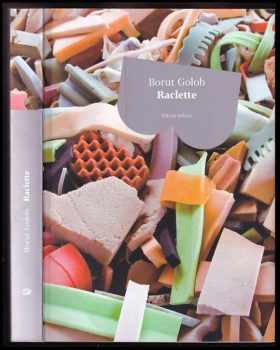 Borut Golob: Raclette