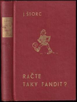 Jan Štorc: Račte také fandit?
