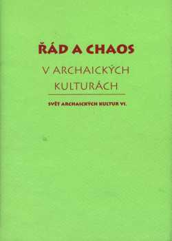 Řád a chaos v archaických kulturách