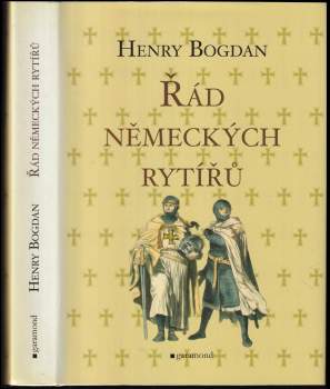 Henry Bogdan: Řád německých rytířů