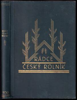 Rádce - český rolník - Ročník XVII., čísla 1 - 12