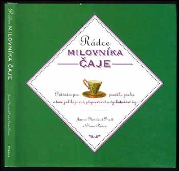 Rádce milovníka čaje - Diana Rosen, James Norwood Pratt (1999, Pragma) - ID: 551295