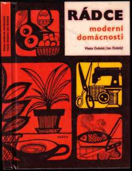 Vlasta Dubská: Rádce moderní domácnosti