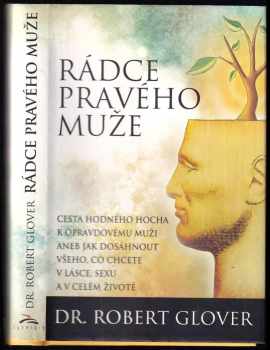 Robert A Glover: Rádce pravého muže