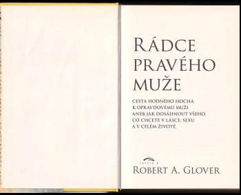Robert A Glover: Rádce pravého muže