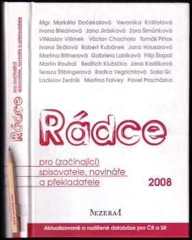 Rádce pro (začínající) spisovatele, novináře a překladatele 2008