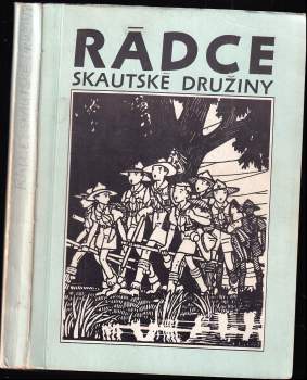 Miloš Zapletal: Rádce skautské družiny