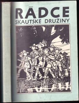 Miloš Zapletal: Rádce skautské družiny
