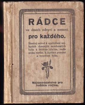 Rádce ve dnech zdraví a nemocí pro každého