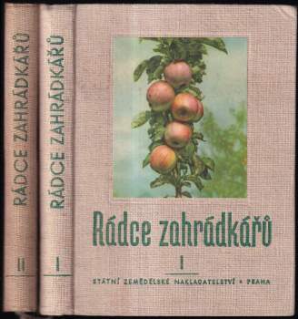 Rádce zahrádkářů. První díl