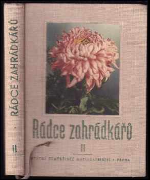 Rádce zahrádkářů II : Druhý díl - Bedřich Hála (1955) - ID: 425120