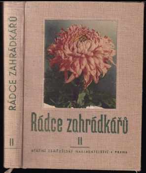 Rádce zahrádkářů II : Druhý díl - Bedřich Hála (1955) - ID: 514114