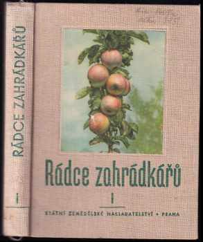 Bedřich Hála: Rádce zahrádkářů. První díl