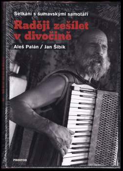 Raději zešílet v divočině