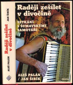 Raději zešílet v divočině