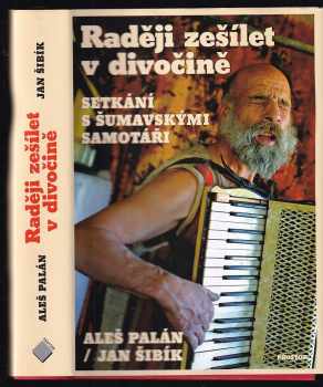 Raději zešílet v divočině