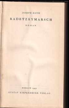 Joseph Roth: Radetzkymarsch - 1. VYDÁNÍ NĚMECKX