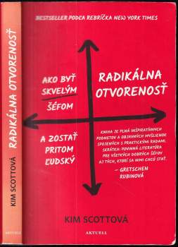 Kim Scottová,: Radikálna otvorenosť