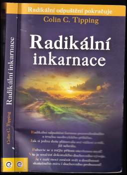 Colin C Tipping: Radikální inkarnace