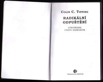 Colin C Tipping: Radikální odpuštění