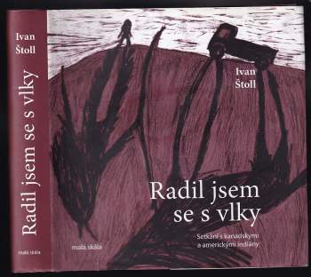 Radil jsem se s vlky