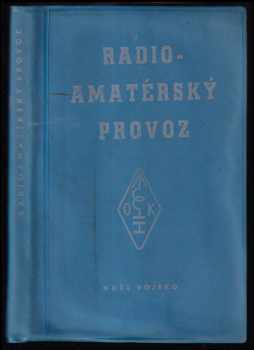 Jaroslav Procházka: Radio-amatérský provoz