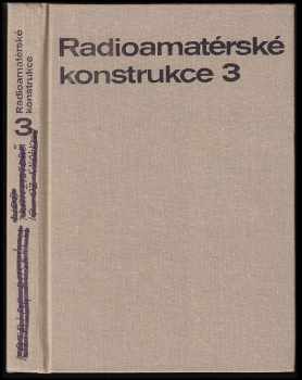 kol: Radioamatérské konstrukce 3