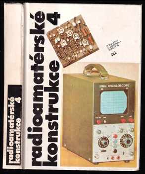 Radioamatérské konstrukce : 4 (1990, Státní nakladatelství technické literatury) - ID: 816537