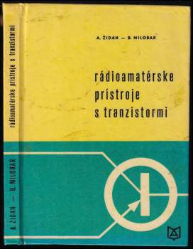 Alfred Židan: Rádioamatérske prístroje s tranzistormi
