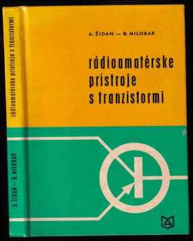 Alfred Židan: Rádioamatérske prístroje s tranzistormi