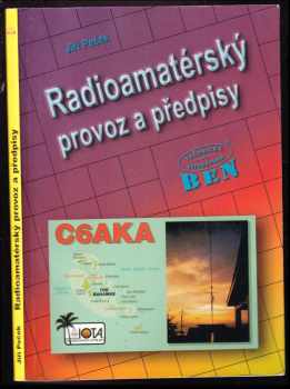 Jiří Peček: Radioamatérský provoz a předpisy