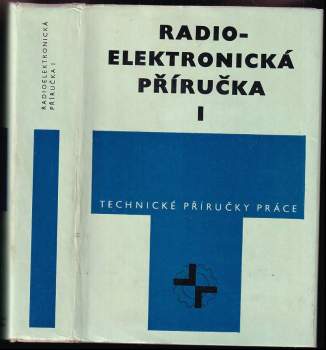 Radioelektronická příručka I