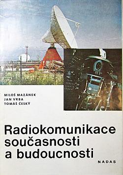 Radiokomunikace součastnosti a budoucnosti