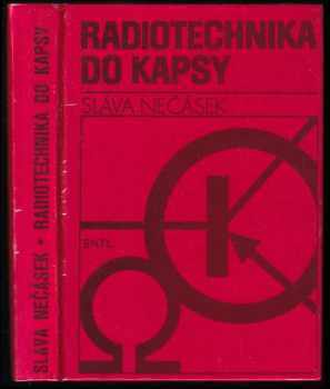 Radiotechnika do kapsy - Sláva Nečásek (1981, Státní nakladatelství technické literatury) - ID: 66192