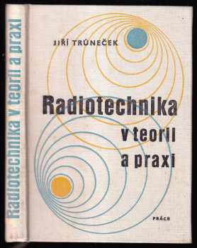 Radiotechnika v teorii a praxi