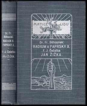 František Běhounek: Radium a paprsky X / Jan Žika