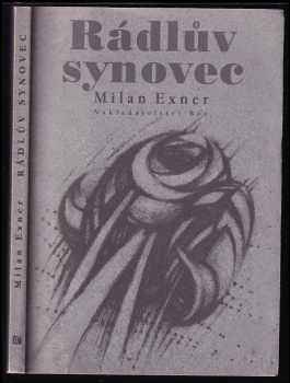 Milan Exner: Rádlův synovec, aneb, Corneille na scénu! : (druhá divadelní novela)