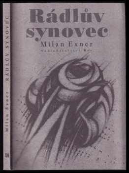 Rádlův synovec, aneb, Corneille na scénu! : (druhá divadelní novela) - Milan Exner (2010, Bor) - ID: 413400
