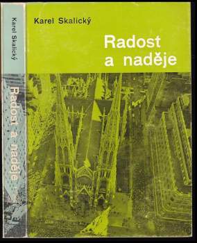 Karel Skalický: Radost a naděje