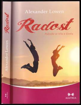 Radost : podvolte se tělu a životu