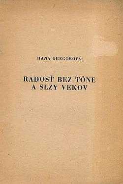 Radosť bez tône a slzy vekov