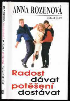 Radost dávat, potěšení dostávat