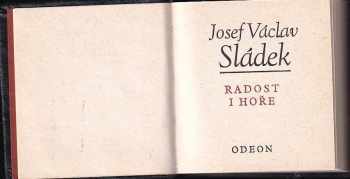 Josef Václav Sládek: Radost i hoře