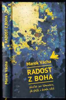 Marek Orko Vácha: Radost z Boha