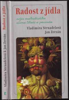Vladimíra Strnadelová: Radost z jídla